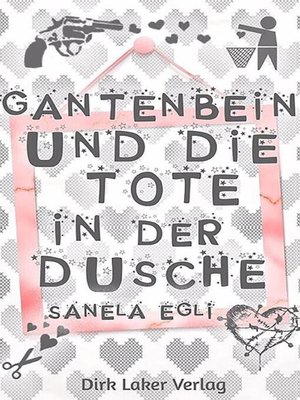 cover image of Gantenbein und die Tote in der Dusche